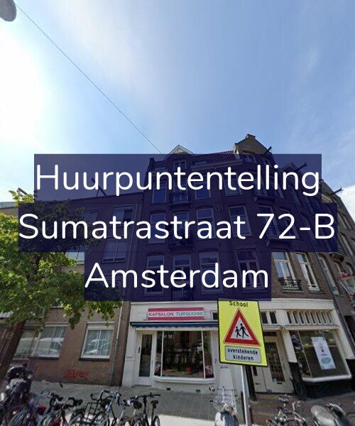 Foto gevel Huurpuntentelling voor Sumatrastraat 72-B, Amsterdam