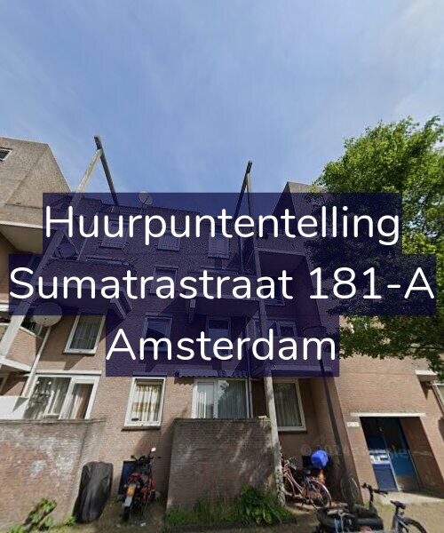 Foto gevel Huurpuntentelling voor Sumatrastraat 181-A, Amsterdam