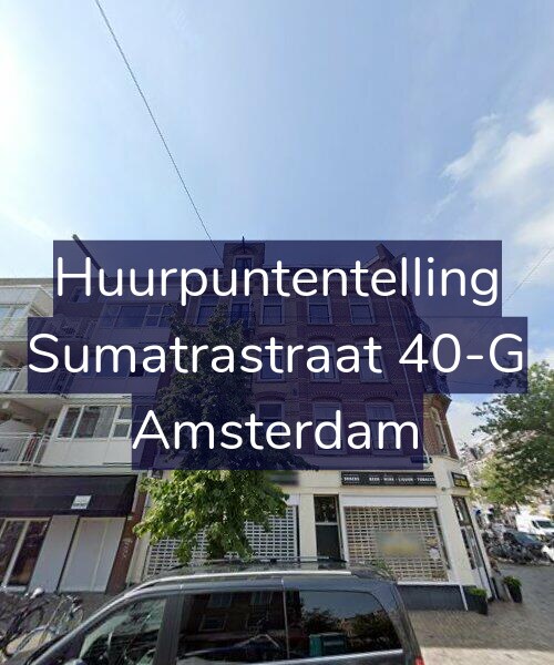 Foto gevel Huurpuntentelling voor Sumatrastraat 40-G, Amsterdam