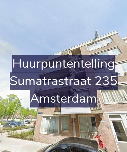 Foto gevel Huurpuntentelling voor Sumatrastraat 235, Amsterdam