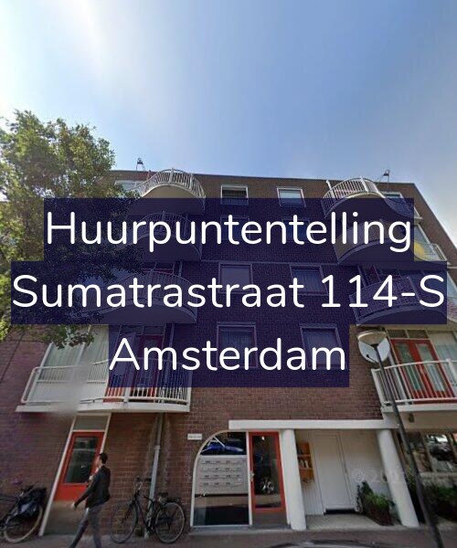 Foto gevel Huurpuntentelling voor Sumatrastraat 114-S, Amsterdam
