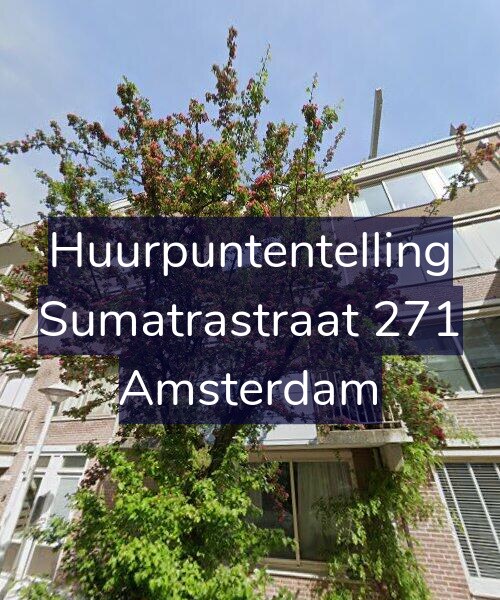 Foto gevel Huurpuntentelling voor Sumatrastraat 271, Amsterdam