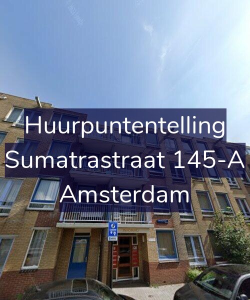 Foto gevel Huurpuntentelling voor Sumatrastraat 145-A, Amsterdam