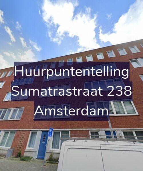 Foto gevel Huurpuntentelling voor Sumatrastraat 238, Amsterdam