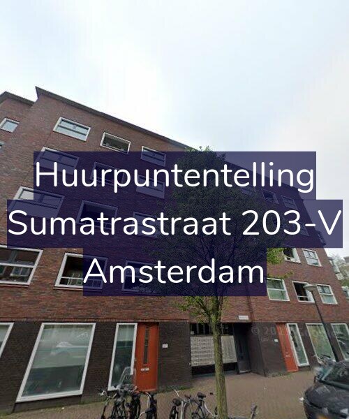 Foto gevel Huurpuntentelling voor Sumatrastraat 203-V, Amsterdam