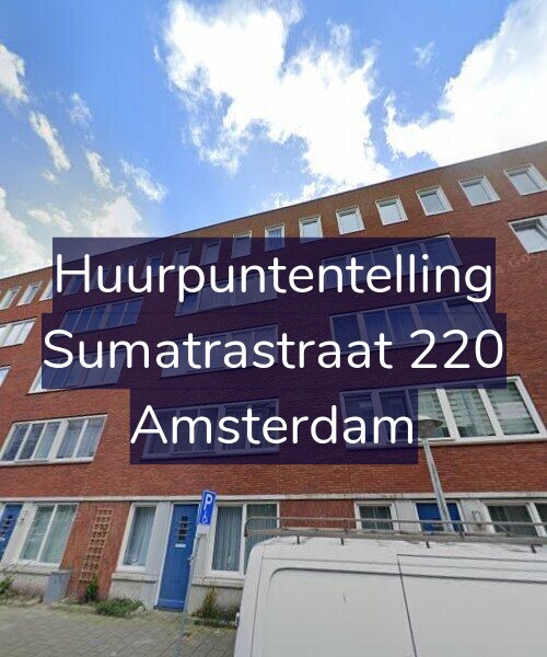 Foto gevel Huurpuntentelling voor Sumatrastraat 220, Amsterdam