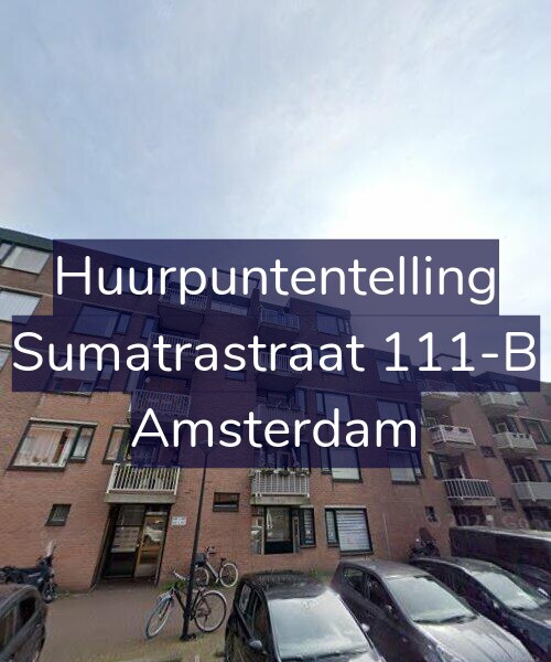 Foto gevel Huurpuntentelling voor Sumatrastraat 111-B, Amsterdam