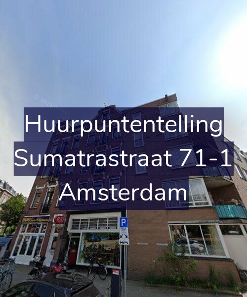 Foto gevel Huurpuntentelling voor Sumatrastraat 71-1, Amsterdam