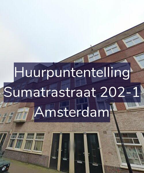 Foto gevel Huurpuntentelling voor Sumatrastraat 202-1, Amsterdam