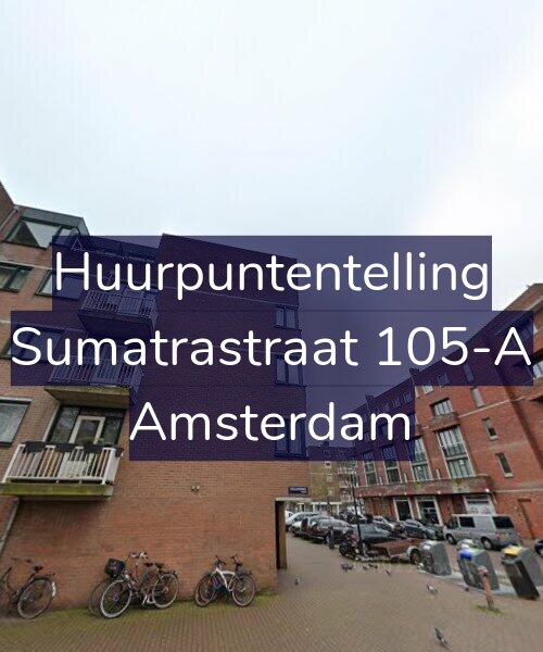 Foto gevel Huurpuntentelling voor Sumatrastraat 105-A, Amsterdam