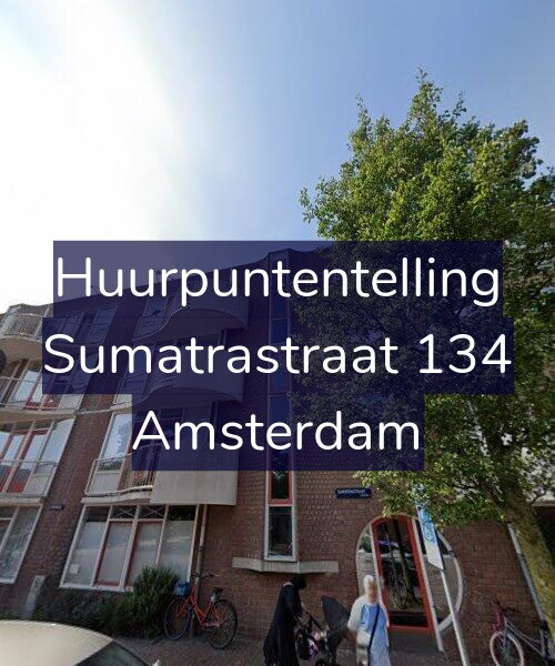 Foto gevel Huurpuntentelling voor Sumatrastraat 134, Amsterdam