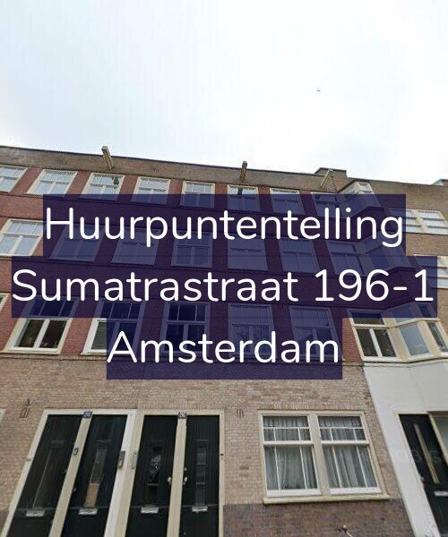 Foto gevel Huurpuntentelling voor Sumatrastraat 196-1, Amsterdam