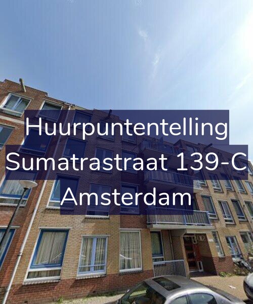Foto gevel Huurpuntentelling voor Sumatrastraat 139-C, Amsterdam