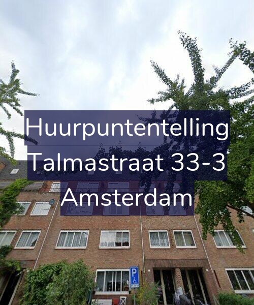 Foto gevel Huurpuntentelling voor Talmastraat 33-3, Amsterdam
