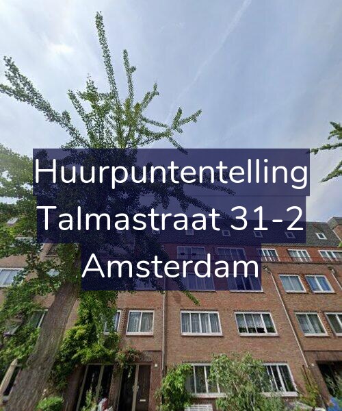 Foto gevel Huurpuntentelling voor Talmastraat 31-2, Amsterdam