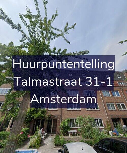 Foto gevel Huurpuntentelling voor Talmastraat 31-1, Amsterdam