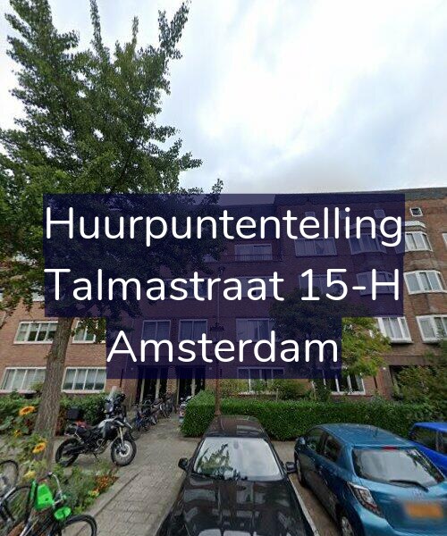 Foto gevel Huurpuntentelling voor Talmastraat 15-H, Amsterdam