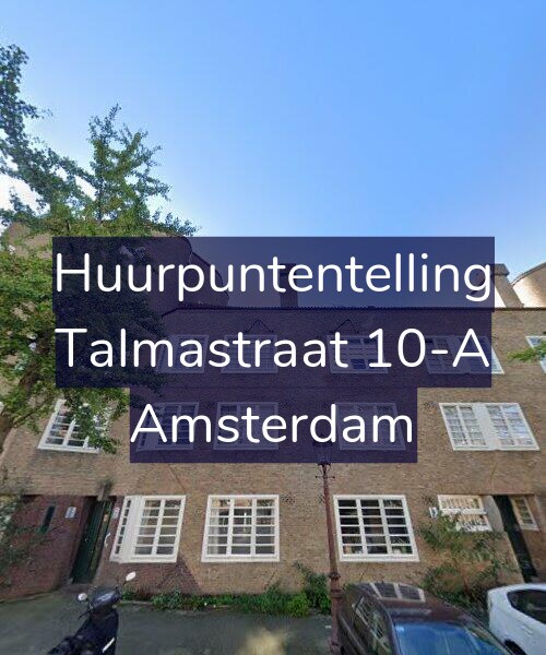 Foto gevel Huurpuntentelling voor Talmastraat 10-A, Amsterdam