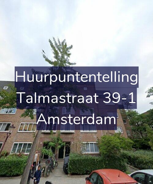 Foto gevel Huurpuntentelling voor Talmastraat 39-1, Amsterdam