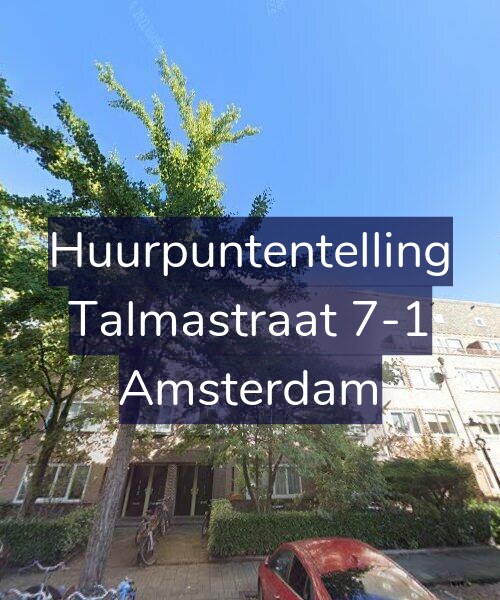 Foto gevel Huurpuntentelling voor Talmastraat 7-1, Amsterdam