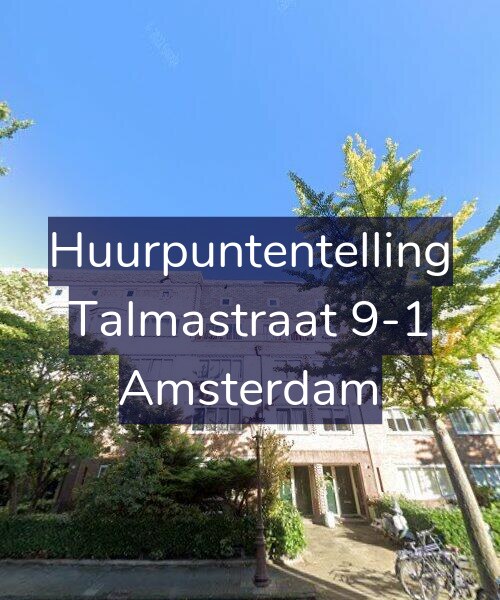 Foto gevel Huurpuntentelling voor Talmastraat 9-1, Amsterdam