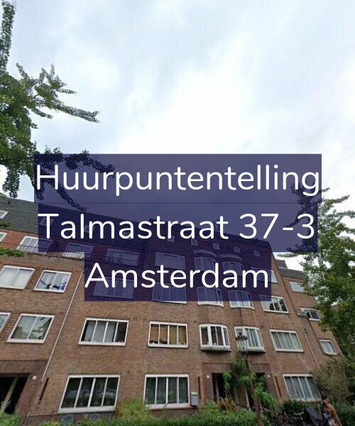 Foto gevel Huurpuntentelling voor Talmastraat 37-3, Amsterdam