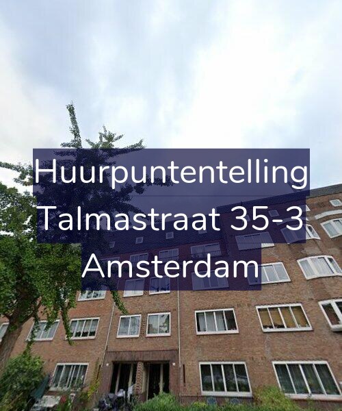 Foto gevel Huurpuntentelling voor Talmastraat 35-3, Amsterdam