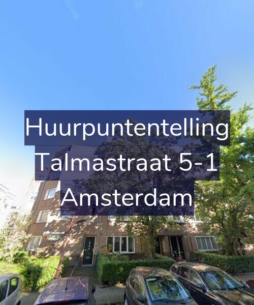 Foto gevel Huurpuntentelling voor Talmastraat 5-1, Amsterdam