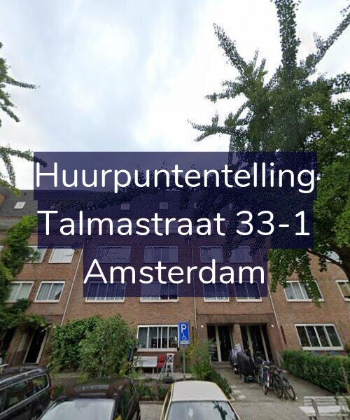 Foto gevel Huurpuntentelling voor Talmastraat 33-1, Amsterdam