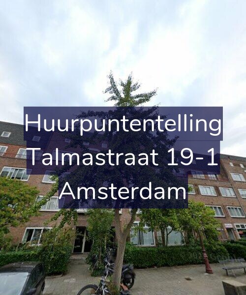 Foto gevel Huurpuntentelling voor Talmastraat 19-1, Amsterdam