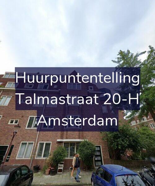 Foto gevel Huurpuntentelling voor Talmastraat 20-H, Amsterdam
