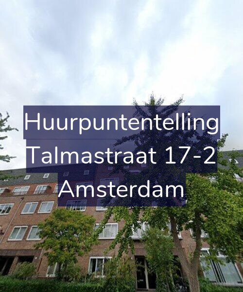 Foto gevel Huurpuntentelling voor Talmastraat 17-2, Amsterdam