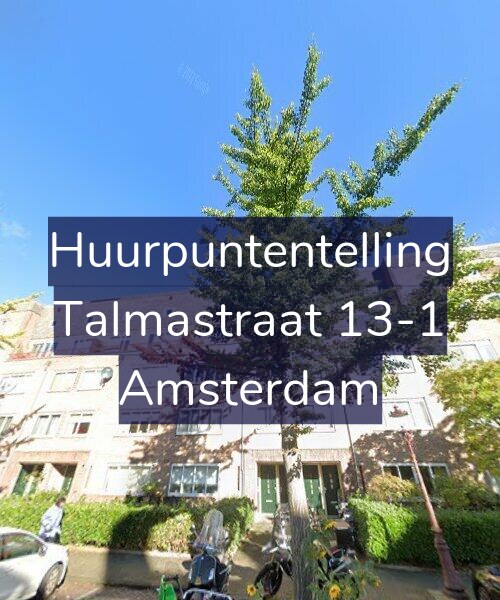 Foto gevel Huurpuntentelling voor Talmastraat 13-1, Amsterdam