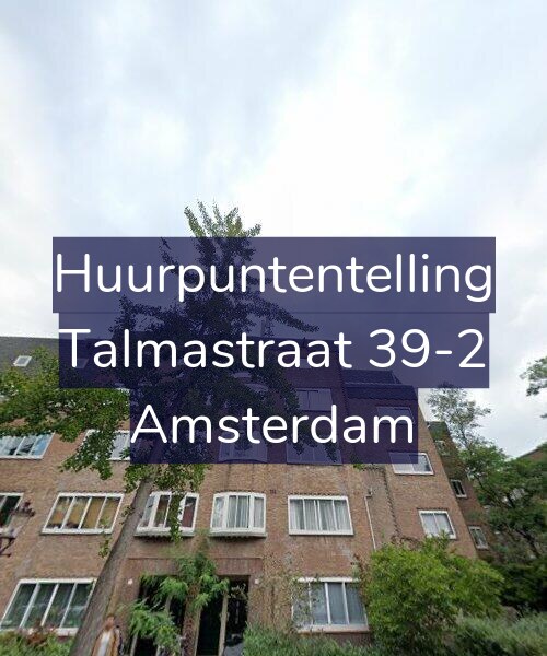 Foto gevel Huurpuntentelling voor Talmastraat 39-2, Amsterdam