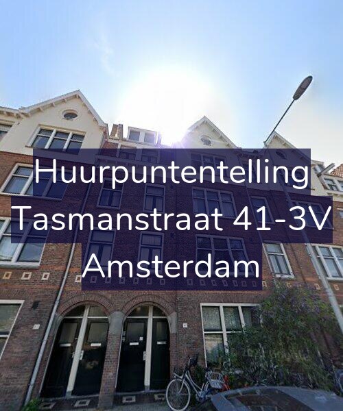 Foto gevel Huurpuntentelling voor Tasmanstraat 41-3V, Amsterdam