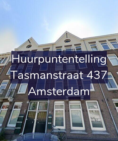 Foto gevel Huurpuntentelling voor Tasmanstraat 437, Amsterdam