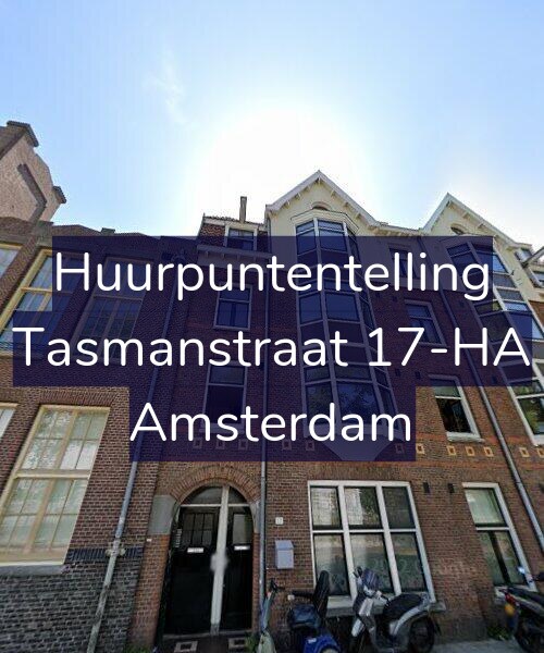 Foto gevel Huurpuntentelling voor Tasmanstraat 17-HA, Amsterdam
