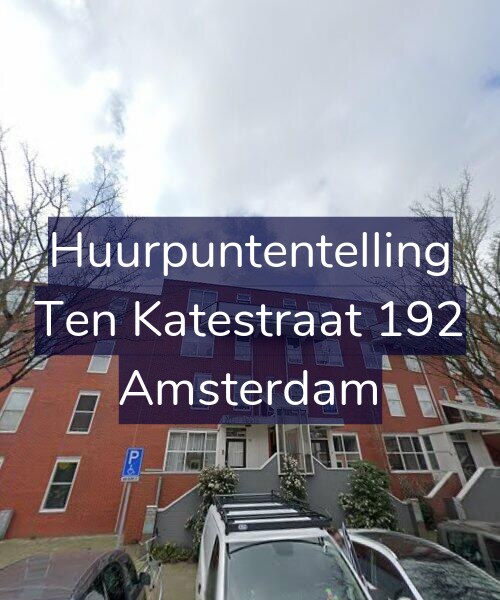 Foto gevel Huurpuntentelling voor Ten Katestraat 192, Amsterdam