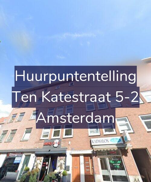 Foto gevel Huurpuntentelling voor Ten Katestraat 5-2, Amsterdam