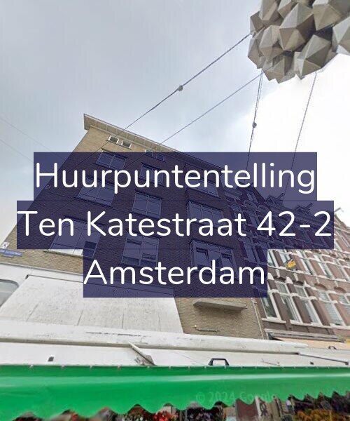 Foto gevel Huurpuntentelling voor Ten Katestraat 42-2, Amsterdam