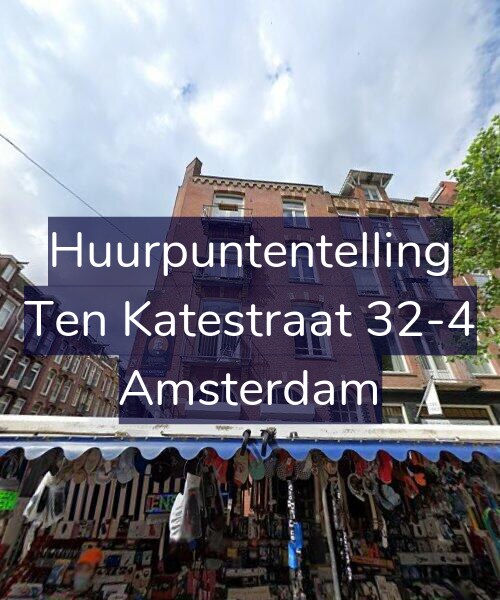 Foto gevel Huurpuntentelling voor Ten Katestraat 32-4, Amsterdam