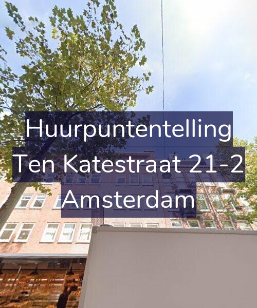Foto gevel Huurpuntentelling voor Ten Katestraat 21-2, Amsterdam