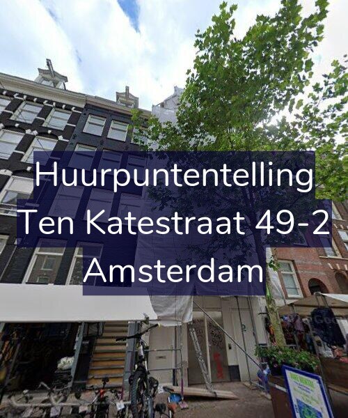 Foto gevel Huurpuntentelling voor Ten Katestraat 49-2, Amsterdam