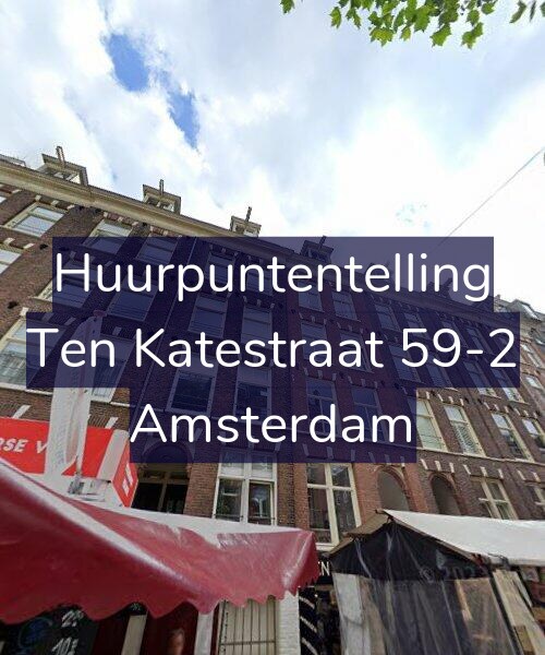 Foto gevel Huurpuntentelling voor Ten Katestraat 59-2, Amsterdam