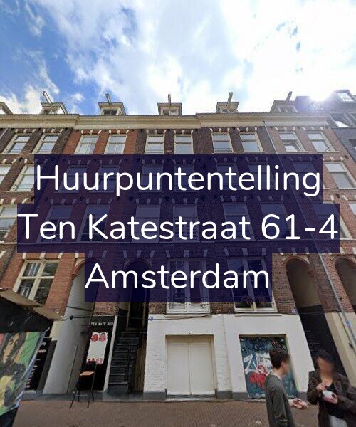 Foto gevel Huurpuntentelling voor Ten Katestraat 61-4, Amsterdam