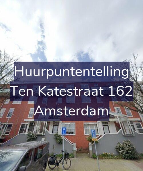 Foto gevel Huurpuntentelling voor Ten Katestraat 162, Amsterdam