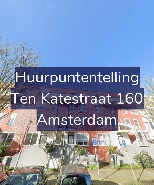 Foto gevel Huurpuntentelling voor Ten Katestraat 160, Amsterdam