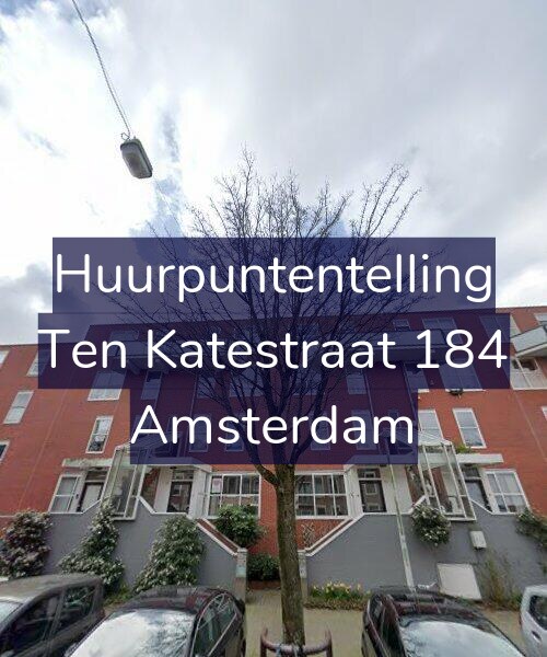 Foto gevel Huurpuntentelling voor Ten Katestraat 184, Amsterdam