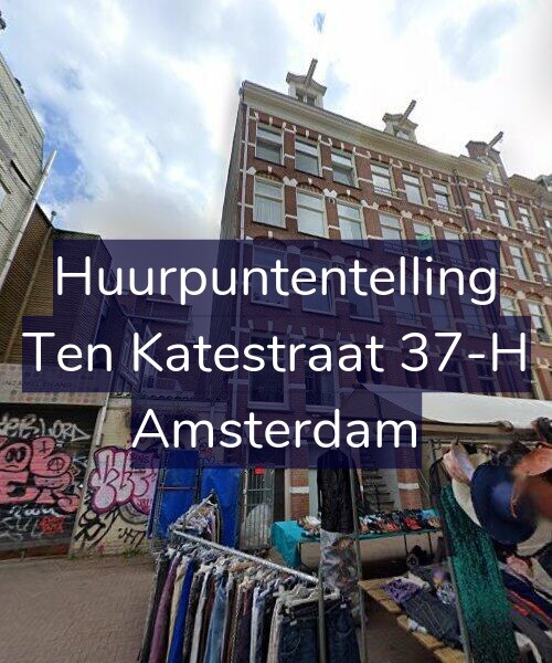 Foto gevel Huurpuntentelling voor Ten Katestraat 37-H, Amsterdam