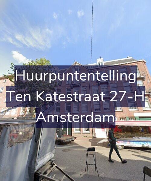 Foto gevel Huurpuntentelling voor Ten Katestraat 27-H, Amsterdam